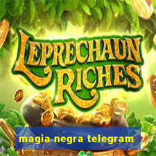 magia negra telegram